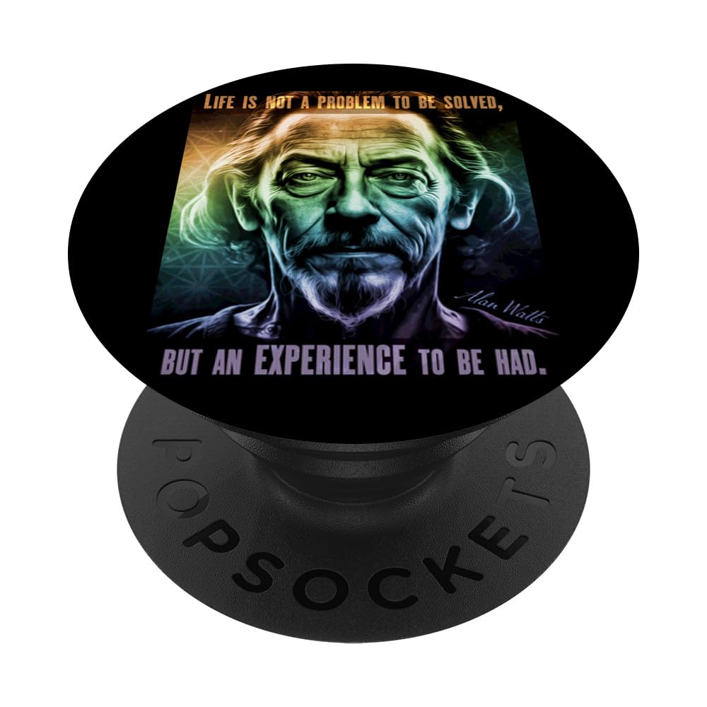 Alan Watts Quote Life Is Not A Problem To be Solved Artwork PopSockets Swappable PopGrip