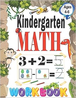 Kindergarten Math Workbook Ages 4-6: Activity Book For Preschoolers And 1St Grade, Addition & Subtraction Practice Worksheets, Number Tracing Book For ... Coloring, Great Gift For Boys & Girls.: Arts, Seven: 9798638517304: