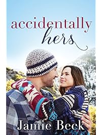 Accidentally Hers (Sterling Canyon Book 1)
