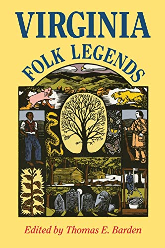 Virginia Folk Legends (Publications of the American Folklore Society. New Series) by Thomas E. Barden