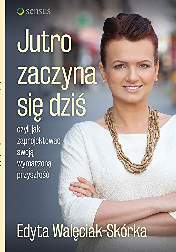 Jutro zaczyna sie dzis