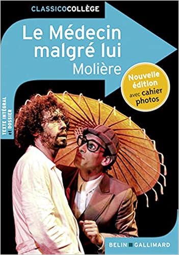 Amazon Fr Le Medecin Malgre Lui Moliere Livres