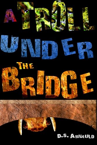 A Troll Under the Bridge