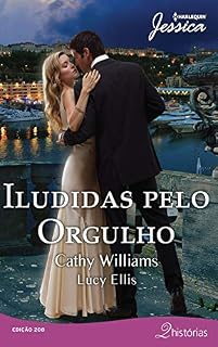 Livro Iludidas pelo Orgulho (Harlequin Jessica Livro 208)