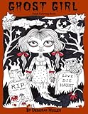 Ghost Girl: A coloring book for adults. Unlock your
