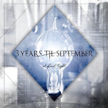 At First Light by 3 Years Til September (2013-12-26j - Amazon.co.uk