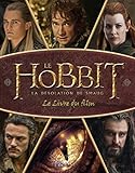 Hobbit - La D'Solation de Smaug. Le Livre Du Film(le) (English and French Edition) by