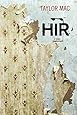 Hir: A Play