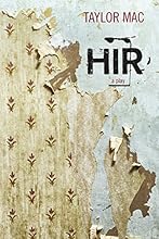 Hir: A Play