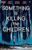 Something is Killing the Children #1 by James Tynion IV, Werther Dell'edera