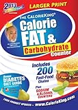 The CalorieKing Calorie, Fat, & Carbohydrate Counter 2013 Larger Print Edition (Calorieking Calorie, by 