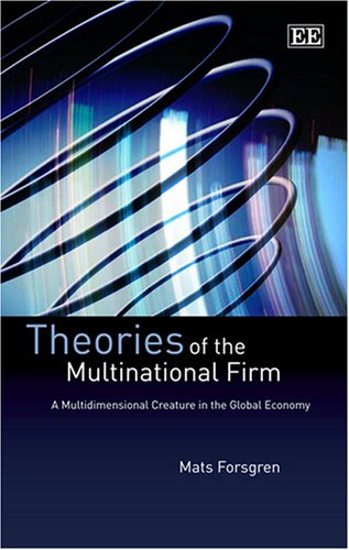 Theories of the Multinational Firm: A Multidimensional...
