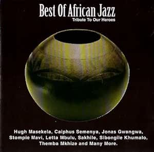 Hugh Masekela;Caiphus Semenya;Jonas Gwangwa;Stompie Mavi ...