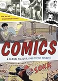 Comics: A Global History, 1968 to the Present by 