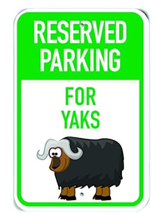 PetKa Signs and Graphics PKRP-0253-NP_"Reserved Parking for Yaks