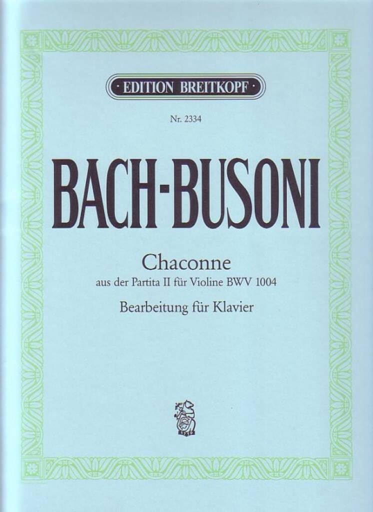 Chaconne from Partita no.2 in D minor (BWV 1004 - originally for violin) - Arranged here for piano - (EB 2334)