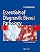 Essentials of Diagnostic Breast Pathology: A Practical Approach by Farid Moinfar
