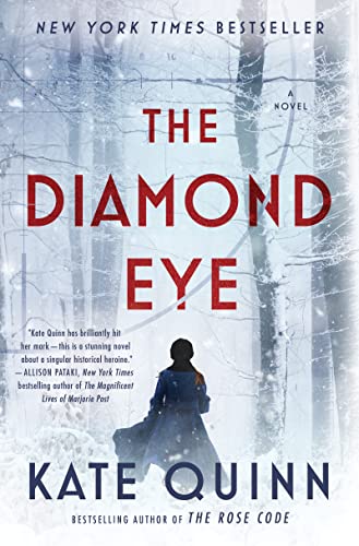 The Diamond Eye: A Novel: A Novel – The New York Times Bestselling WWII Historical Fiction About Lady Death, History's Deadliest Female Sniper