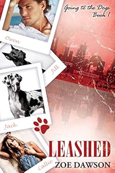 Leashed (Going to the Dogs Book 1) by [Dawson, Zoe]