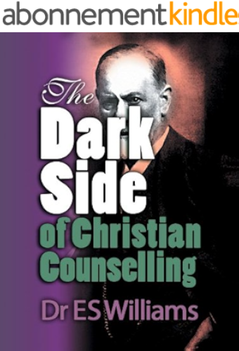 Download The Dark Side of Christian Counselling (English Edition) PDF