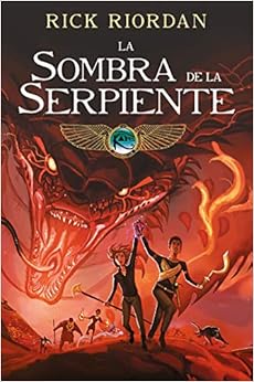 Book's Cover of La sombra de la serpiente (Las crónicas de los Kane [cómic] 3) (Español) Tapa dura – Ilustrado, 5 septiembre 2019