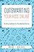 Outsmarting Your Kids Online: A Safety Handbook for Overwhelmed Parents by 