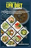 The Holistic LPR Diet Cookbook: The Ideal Dietary