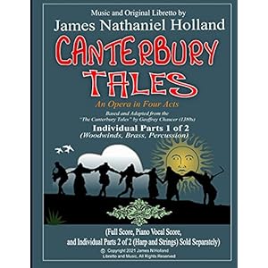 Canterbury Tales: An Opera in Four Acts