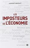 les imposteurs de l'économie ; enquête sur ces experts médiatiques au service de la finance by 