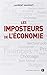 les imposteurs de l'économie ; enquête sur ces experts médiatiques au service de la finance by 