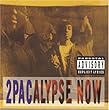 2Pacalypse Now