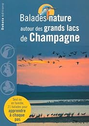 Balades nature autour des grands lacs de Champagne