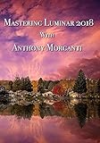 Mastering Luminar 2018