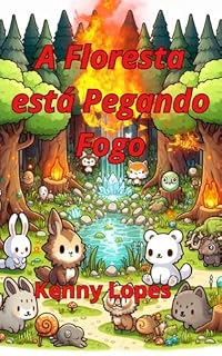 Livro A Floresta Está Pegando Fogo