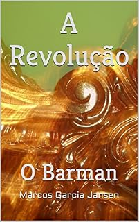 Livro A Revolução: O Barman