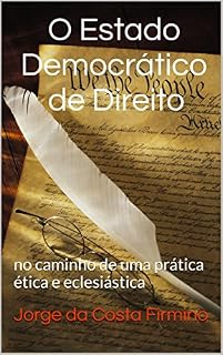 Livro O Estado Democrático de Direito no caminho de uma prática ética e eclesiástica