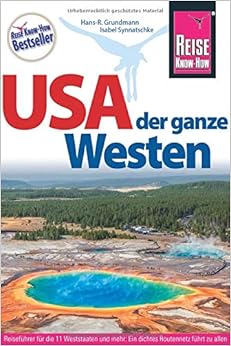 USA, der ganze Westen (Reiseführer), by Hans-R. Grundmann USA, der ganze Westen (Reiseführer), by Hans-R. Grundmann