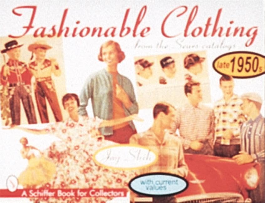 Fashionable Clothing from the Sears Catalogs: Mid 1960s: Shih, Joy