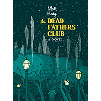 The Dead Fathers Club: A Novel book cover
