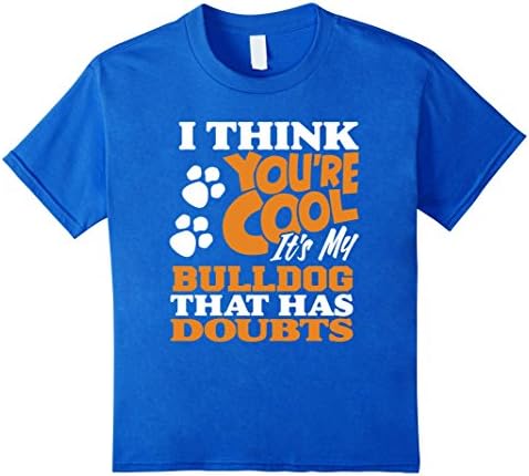 Kids Bulldog clothing funny dog novelty shirt 4 Royal Blue