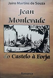 Livro JEAN MONLEVADE, DO CASTELO À FORJA