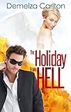 The Holiday From Hell (Mel Goes to Hell Series Book 5)
