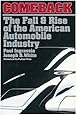 Comeback: The Fall & Rise of the American Automobile Industry