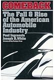 Comeback: The Fall & Rise of the American Automobile Industry