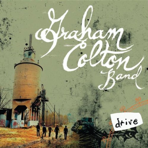 Graham Colton Band - Drive By Graham Colton - Zortam Music