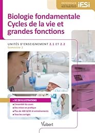 Biologie fondamentale, cycles de la vie et grandes fonctions