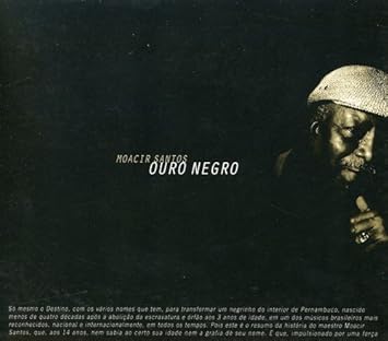 Santos Moacir Moacir Santos Ouro Negro Amazon Com Music