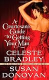 Front cover for the book A Courtesan's Guide to Getting Your Man by Susan Donovan