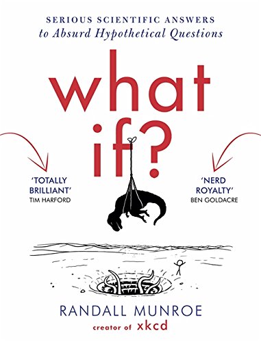 #33 — What If?: Serious Scientific Answers to Absurd Hypothetical ...