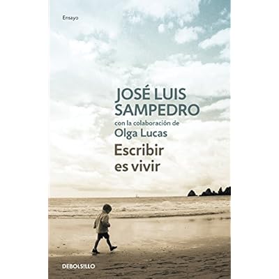 Escribir es vivir (ENSAYO-LITERATURA) Escribir es vivir (ENSAYO-LITERATURA)